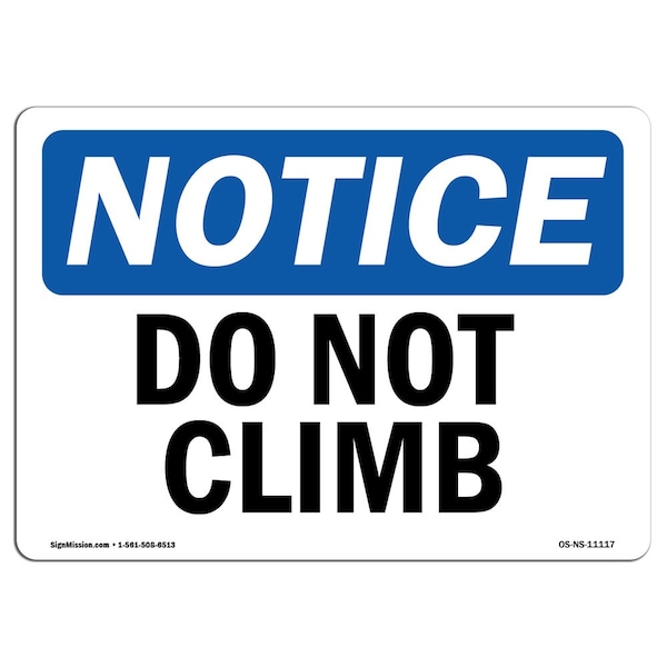Safety Sign, OSHA Notice, 3.5" Height, Do Not Climb Sign, Landscape, 10PK